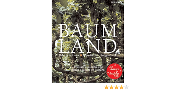 Baumland Portrats Von Alten Und Neuen Baumen Im Norden Mit Einem Vorwort Von Loki Schmidt Amazon De Schreier Helmut Poppendieck Hans H Schmidt Loki Bucher