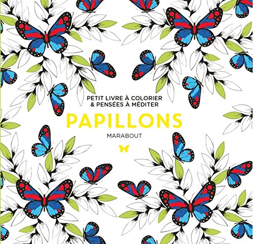 Le petit livre de coloriage : papillons Le petit livre de coloriage : papillons
