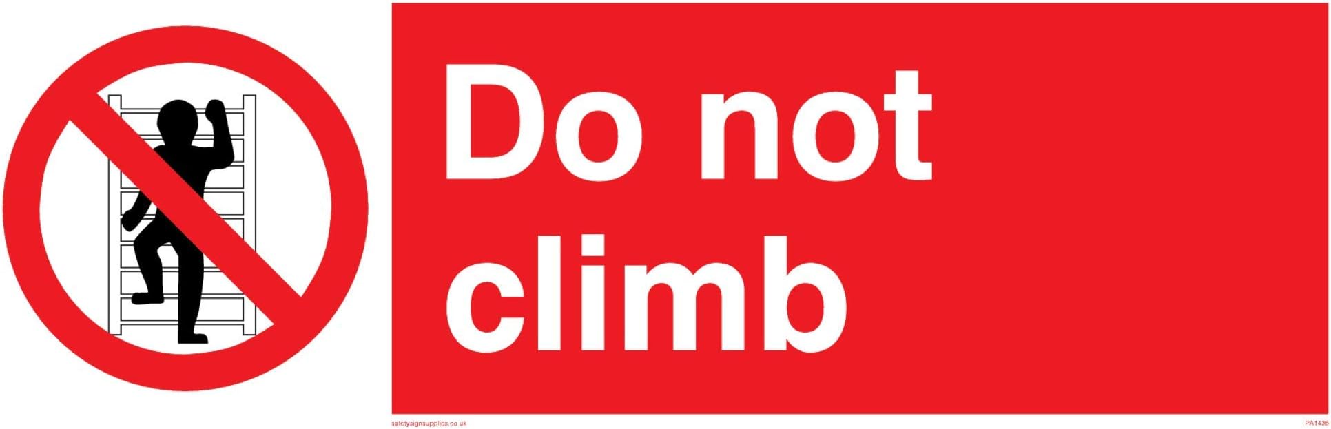 Viking Signs PA1438-L15-V "Do Not Climb" Sign, Vinyl, 50 mm H x 150 mm W