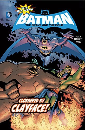 Clobbered By Clayface All New Batman The Brave And The Bold By Rick Burchett 2015 01 06 Pdf Online Zlatkotheodotos