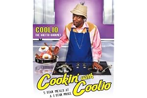 Cookin' With Coolio Five Star Meals at a 1 Star Price