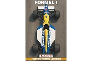 Formel 1: Geschichten und Legenden: Rivalitäten, Skandale und Triumphe, die unvergesslichen Momente des Motorsports.
