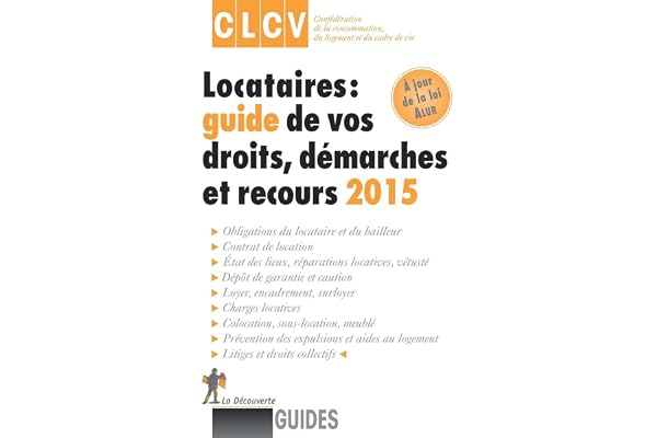 Locataires, guide de vos droits, démarches et recours 2015