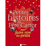Amazon Fr Petites Histoires Du Pere Castor Pour Faire Rever Les Petits Feret Fleury Christine Livres