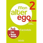 Mon Alter Ego 2 - Pack Cahier d'activites + version numerique. A2