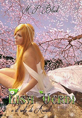Download LISA VERDI E IL SOLE DI ARESIL (La Saga di Lisa Verdi Vol. 3) Download LISA VERDI E IL SOLE DI ARESIL (La Saga di Lisa Verdi Vol. 3)