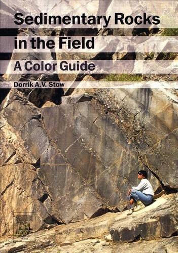 Sedimentary Rocks in the Field: A Color Guide