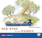 Der Wind in den Weiden: Hörspiel für Kinder by 