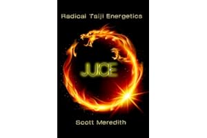 Juice: Radical Taiji Energetics