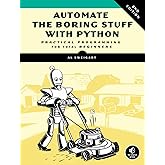 Automate the Boring Stuff with Python: Practical Programming for Total ...