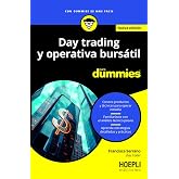Day trading y operativa burs&aacute;til para Dummies: Nueva edici&oacute;n