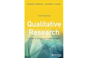 Qualitative Research: A Guide to Design and Implementation