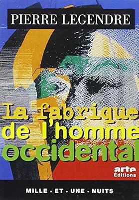 La Fabrique de l'homme occidental