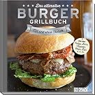 Das ultimative Burger-Grillbuch: Mit und ohne Fleisch. – Bild 1