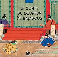 Le  conte du coupeur de bambous