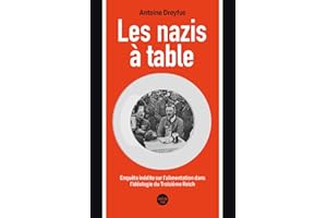 Les nazis à table - enquête inédite sur l'alimentation dans l'idéologie du Troisième Reich