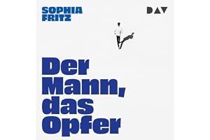 Der Mann, das Opfer