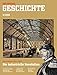 Produktbild SPIEGEL GESCHICHTE 4/2018: Die industrielle Revolution