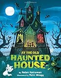 At the Old Haunted House by