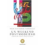 Un weekend postmoderno. Cronache dagli anni Ottanta (Italiano)