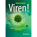 Viren!: Helfer, Feinde, Lebenskünstler - in 101 Porträts (German Edition)