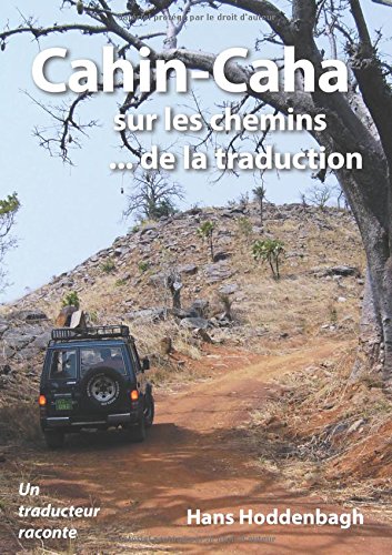 Hans HoddenbaghCahin-Caha: sur les chemins ... de la traduction