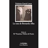 La casa de Bernarda Alba: 43 (Letras Hisp&aacute;nicas)