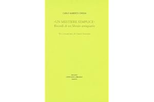 «Un mestiere semplice». Ricordi di un librario antiquario. Per i novant'anni di Gianni Antonini (Sine titulo)
