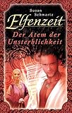Cover zum Buch Elfenzeit. Der Atem der Unsterblichkeit