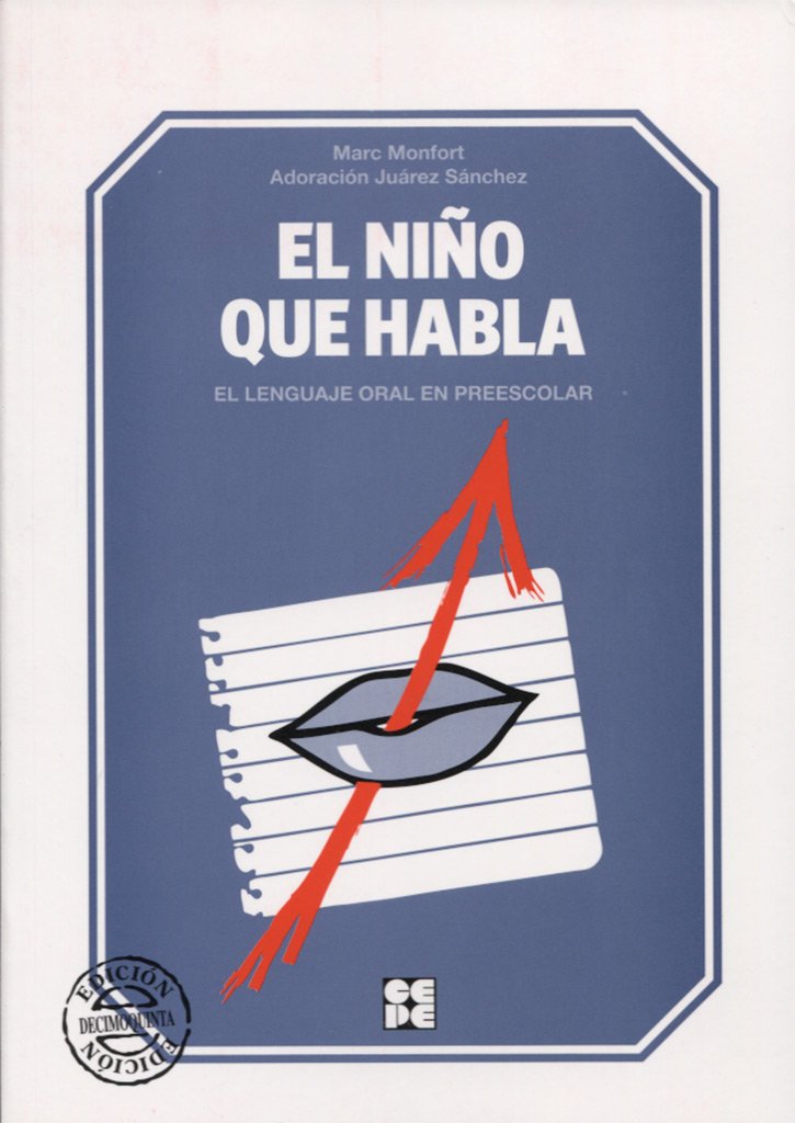 El niño quie habla: El lenguaje oral en preescolar