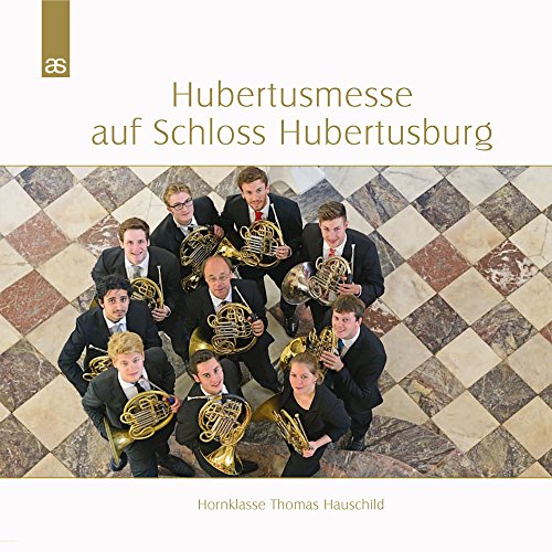 Hubertusmesse au château d'Hubertusburg. uvres pour ensemble de cors.