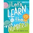 Let's Learn the Numbers: Trace the Numbers Book: Ages 3+: Animal Theme Number Tracing Practice Workbook for Preschool & Pre-Kindergarten Boys & Girls (Ages 3-5 Math & Handwriting)