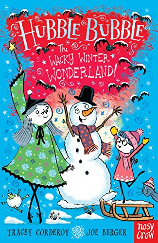 Hubble Bubble: The Wacky Winter Wonderland (Hubble Bubble Series)
