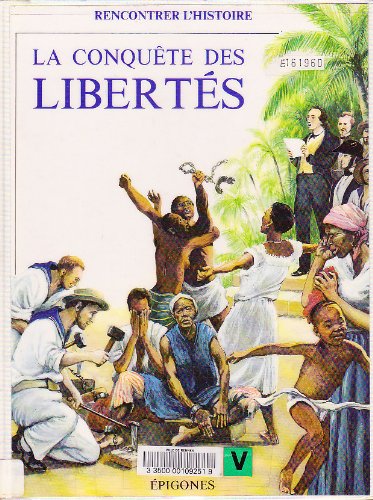 CONQUETE DES LIBERTES (LA)