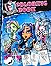 Produktbild Monster High Coloring Book: Great Book for Girls (34 High Quality Illustrations)