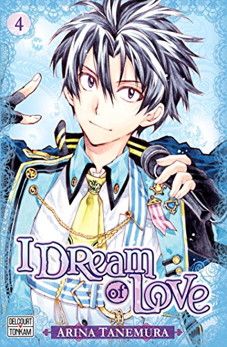 I Dream of Love — Tome 4