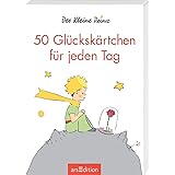 Der Kleine Prinz. 50 Glückskärtchen für jeden Tag