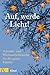 Produktbild Auf, werde Licht: Advents- und Weihnachtsbräuche für die ganze Familie