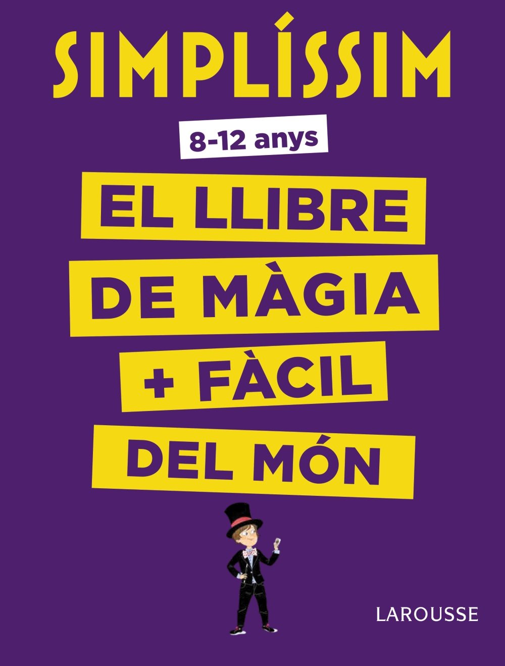 Simplíssim. El llibre de màgia més fàcil del món