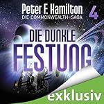 Die dunkle Festung (Die Commonwealth-Saga 4)