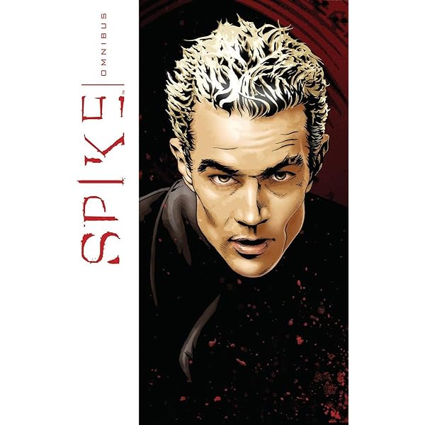 Spike: A Dark Place: (Buffy the Vampire Slayer) : Gischler, Victor