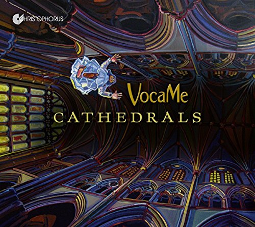 Cathedrals - Vokalmusik aus der Zeit der großen Kathedralen