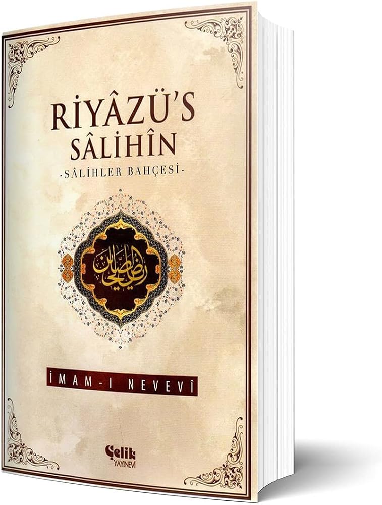 RİYAZÜS SALİHİN: Salihler Bahçesi