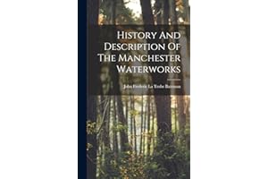 History And Description Of The Manchester Waterworks