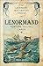 Lenormand Fortune-Telling Cards: The Legendary 18th-Century Oracle [With Book(s)] by 