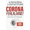 Corona Fehlalarm? Zahlen, Daten und Hintergründe. Zwischen Panikmache und Wissenschaft: welche Maßnahmen sind im Kampf…