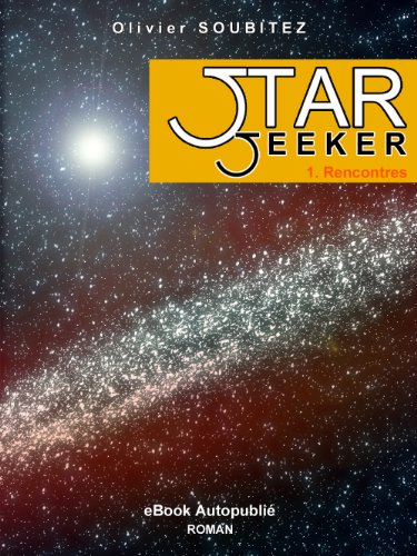 Download StarSeeker, Tome 1 : Rencontres Download StarSeeker, Tome 1 : Rencontres