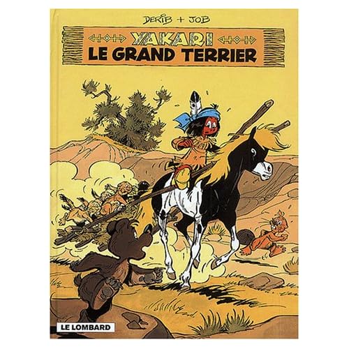 Fan de BD !, Yakari, tome 10 : Yakari et le Grand Terrier Fan de BD !, Yakari, tome 10 : Yakari et le Grand Terrier