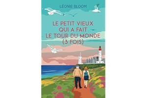 Le petit vieux qui a fait le tour du monde (3 fois)