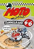 MOTOmania, Sammelband 4-6: Jetzt gehts rund! by Holger Aue